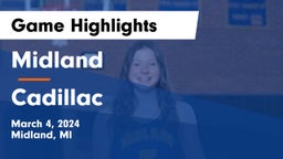Midland  vs Cadillac  Game Highlights - March 4, 2024
