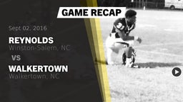 Recap: Reynolds  vs. Walkertown  2016