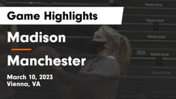 Madison  vs Manchester  Game Highlights - March 10, 2023