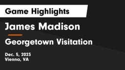 James Madison  vs Georgetown Visitation Game Highlights - Dec. 5, 2023