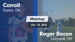 Matchup: Carroll High vs. Roger Bacon  2016