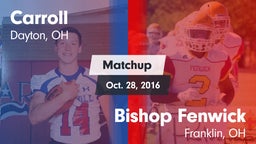 Matchup: Carroll High vs. Bishop Fenwick  2016