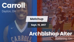Matchup: Carroll High vs. Archbishop Alter  2017