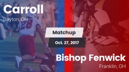 Matchup: Carroll High vs. Bishop Fenwick 2017