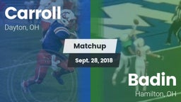 Matchup: Carroll High vs. Badin  2018