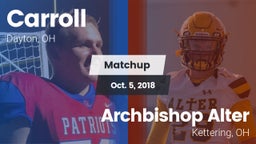 Matchup: Carroll High vs. Archbishop Alter  2018