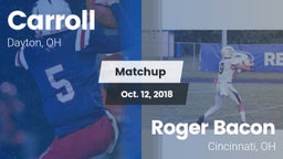 Matchup: Carroll High vs. Roger Bacon  2018