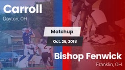 Matchup: Carroll High vs. Bishop Fenwick 2018