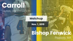 Matchup: Carroll High vs. Bishop Fenwick  2019