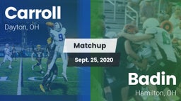 Matchup: Carroll High vs. Badin  2020