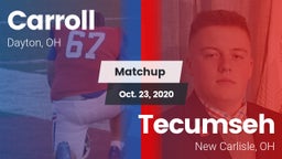 Matchup: Carroll High vs. Tecumseh  2020