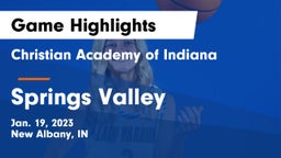 Christian Academy of Indiana vs Springs Valley  Game Highlights - Jan. 19, 2023