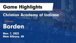 Christian Academy of Indiana vs Borden  Game Highlights - Nov. 7, 2023
