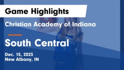 Christian Academy of Indiana vs South Central  Game Highlights - Dec. 15, 2023