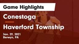 Conestoga  vs Haverford Township  Game Highlights - Jan. 29, 2021