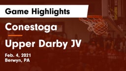 Conestoga  vs Upper Darby JV Game Highlights - Feb. 4, 2021