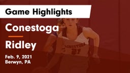 Conestoga  vs Ridley  Game Highlights - Feb. 9, 2021