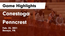 Conestoga  vs Penncrest  Game Highlights - Feb. 23, 2021