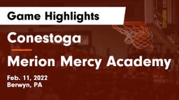 Conestoga  vs Merion Mercy Academy Game Highlights - Feb. 11, 2022