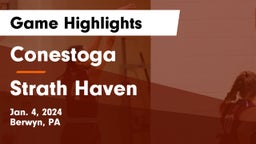 Conestoga  vs Strath Haven  Game Highlights - Jan. 4, 2024