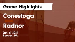 Conestoga  vs Radnor  Game Highlights - Jan. 6, 2024
