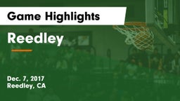 Reedley  Game Highlights - Dec. 7, 2017