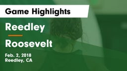 Reedley  vs Roosevelt  Game Highlights - Feb. 2, 2018