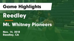 Reedley  vs Mt. Whitney  Pioneers Game Highlights - Nov. 14, 2018