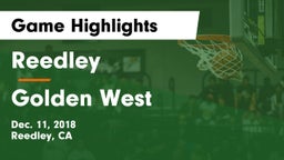 Reedley  vs Golden West  Game Highlights - Dec. 11, 2018