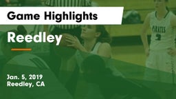 Reedley  Game Highlights - Jan. 5, 2019