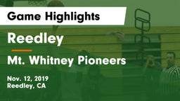 Reedley  vs Mt. Whitney  Pioneers Game Highlights - Nov. 12, 2019