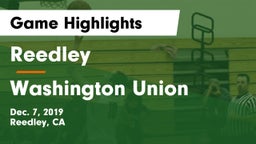 Reedley  vs Washington Union  Game Highlights - Dec. 7, 2019