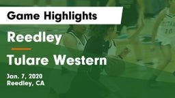 Reedley  vs Tulare Western  Game Highlights - Jan. 7, 2020