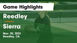 Reedley  vs Sierra  Game Highlights - Nov. 20, 2023