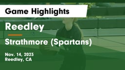 Reedley  vs Strathmore (Spartans) Game Highlights - Nov. 14, 2023