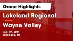 Lakeland Regional  vs Wayne Valley  Game Highlights - Feb. 27, 2021