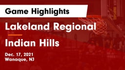 Lakeland Regional  vs Indian Hills  Game Highlights - Dec. 17, 2021