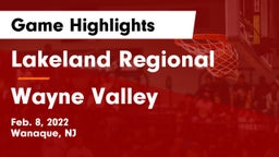 Lakeland Regional  vs Wayne Valley  Game Highlights - Feb. 8, 2022