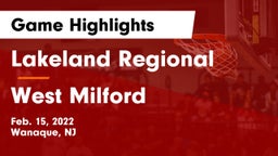 Lakeland Regional  vs West Milford  Game Highlights - Feb. 15, 2022