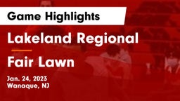Lakeland Regional  vs Fair Lawn  Game Highlights - Jan. 24, 2023