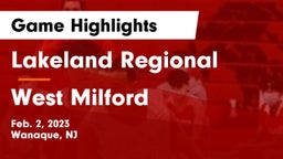 Lakeland Regional  vs West Milford  Game Highlights - Feb. 2, 2023