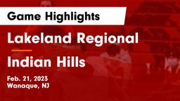 Lakeland Regional  vs Indian Hills  Game Highlights - Feb. 21, 2023