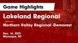 Lakeland Regional  vs Northern Valley Regional -Demarest Game Highlights - Dec. 16, 2023