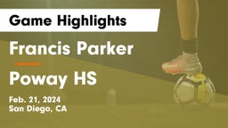 Francis Parker  vs Poway HS Game Highlights - Feb. 21, 2024