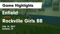 Enfield  vs Rockville Girls BB Game Highlights - Feb 14, 2017