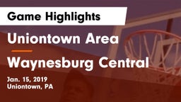 Uniontown Area  vs Waynesburg Central  Game Highlights - Jan. 15, 2019