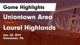 Uniontown Area  vs Laurel Highlands  Game Highlights - Jan. 30, 2019
