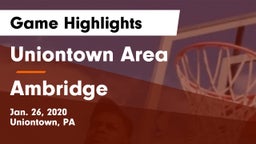 Uniontown Area  vs Ambridge  Game Highlights - Jan. 26, 2020