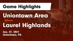 Uniontown Area  vs Laurel Highlands  Game Highlights - Jan. 27, 2021