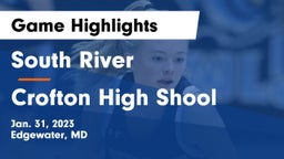 South River  vs Crofton High Shool  Game Highlights - Jan. 31, 2023